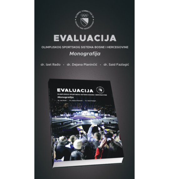 Olimpijski komitet BiH ima čast najaviti promociju knjige 'Evaluacija olimpijskog sportskog sistema'