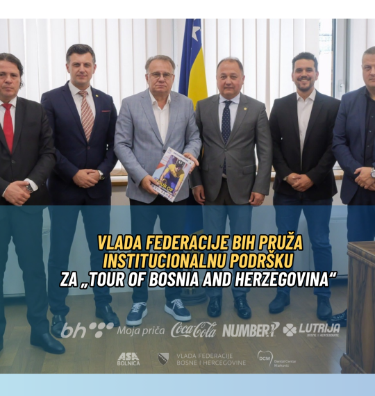 Vlada Federacije BiH pruža institucionalnu podršku za „Tour of Bosnia and Herzegovina“