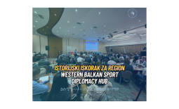 Istorijski iskorak za region  Western Balkan Sport Diplomacy Hub